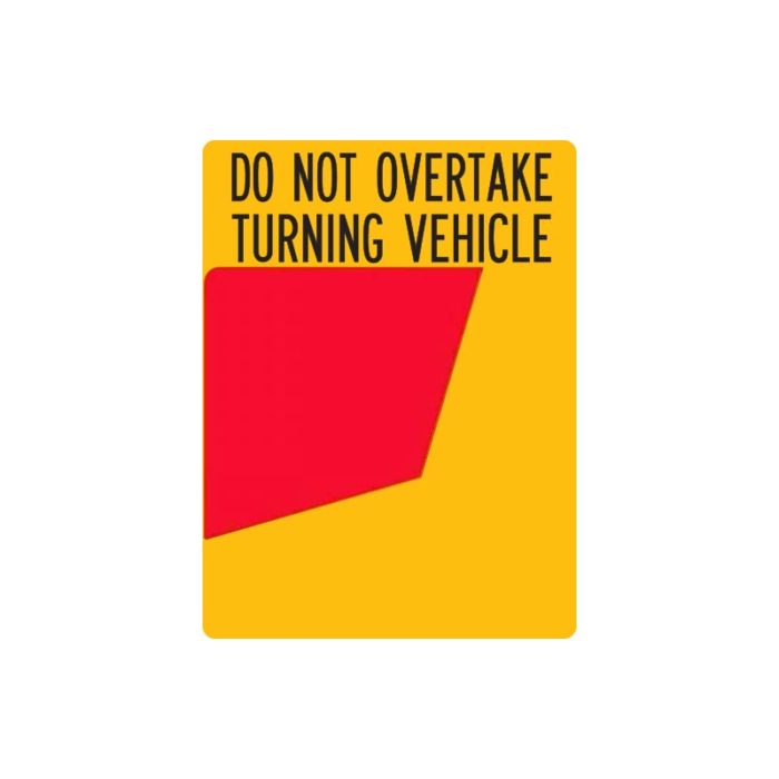 Do Not Overtake Turning Vehicle Sign Righthand | Jabac