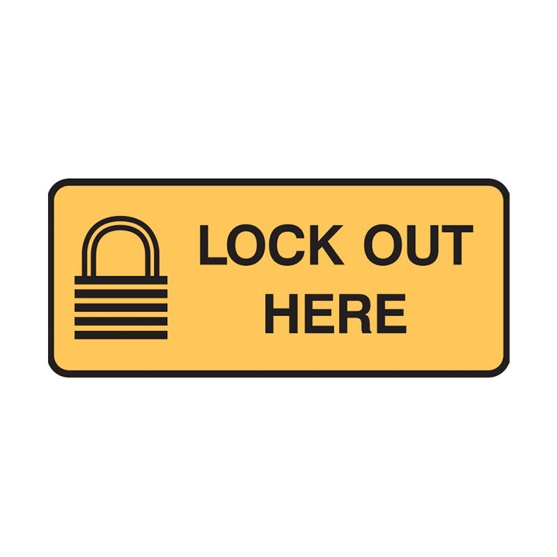 Warning Sign – Lock Out Here