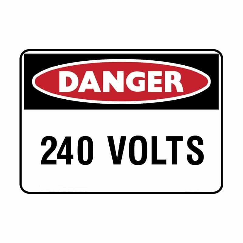Danger Signs – 240 Volts