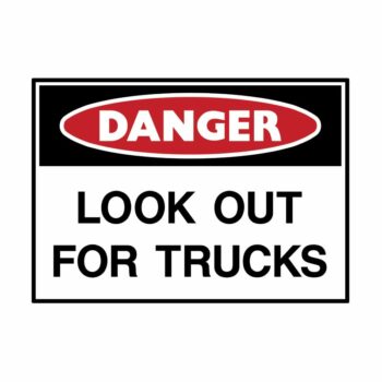 Look out for Trucks